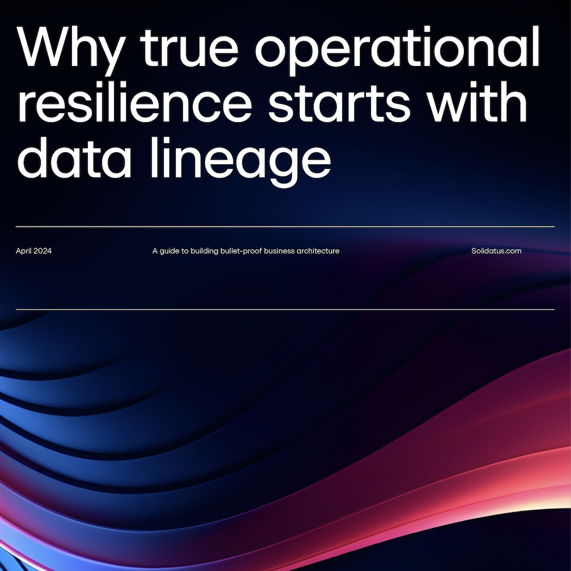 why true operational resilience starts with data lineage