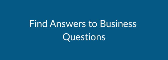 Find Answers to Business Questions